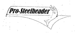 PRO-STEELHEADER trademark