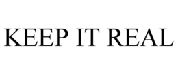 KEEP IT REAL trademark