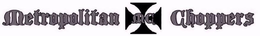 METROPOLITAN MC CHOPPERS trademark