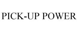 PICK-UP POWER trademark