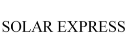 SOLAR EXPRESS trademark