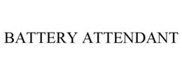 BATTERY ATTENDANT trademark