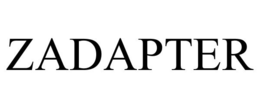 ZADAPTER trademark