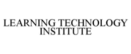 LEARNING TECHNOLOGY INSTITUTE trademark