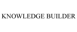 KNOWLEDGE BUILDER trademark