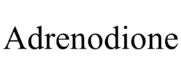 ADRENODIONE trademark
