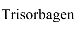 TRISORBAGEN trademark
