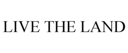 LIVE THE LAND trademark