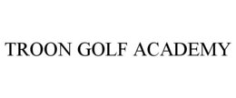 TROON GOLF ACADEMY trademark
