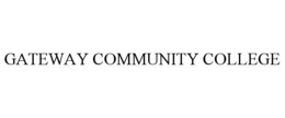 GATEWAY COMMUNITY COLLEGE trademark