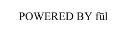 POWERED BY FUL trademark