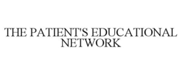 THE PATIENT'S EDUCATIONAL NETWORK trademark