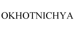 OKHOTNICHYA trademark