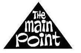 THE MAIN POINT trademark