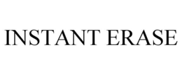 INSTANT ERASE trademark