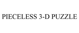 PIECELESS 3-D PUZZLE trademark