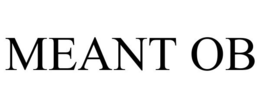MEANT OB trademark