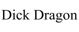 DICK DRAGON trademark
