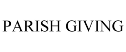 PARISH GIVING trademark