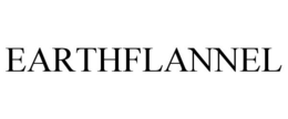 EARTHFLANNEL trademark