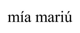 MÍA MARIÚ trademark