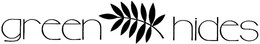 GREEN HIDES trademark