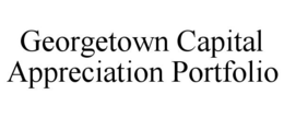 GEORGETOWN CAPITAL APPRECIATION PORTFOLIO trademark