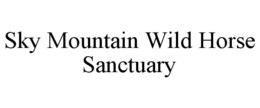 SKY MOUNTAIN WILD HORSE SANCTUARY trademark