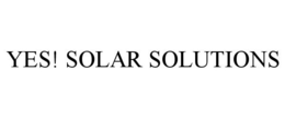 YES! SOLAR SOLUTIONS trademark