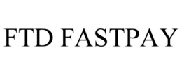 FTD FASTPAY trademark