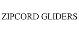 ZIPCORD GLIDERS trademark