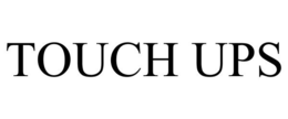 TOUCH UPS trademark