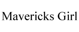 MAVERICKS GIRL trademark
