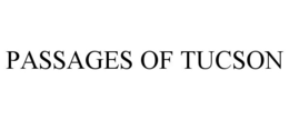 PASSAGES OF TUCSON trademark