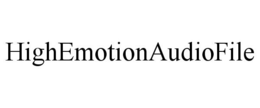 HIGHEMOTIONAUDIOFILE trademark