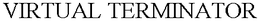 VIRTUAL TERMINATOR trademark