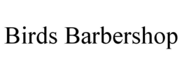 BIRDS BARBERSHOP trademark