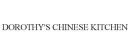 DOROTHY'S CHINESE KITCHEN trademark