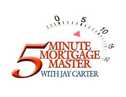 5 MINUTE MORTGAGE MASTER WITH JAY CARTER trademark