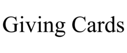 GIVING CARDS trademark