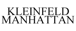 KLEINFELD MANHATTAN trademark