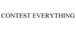 CONTEST EVERYTHING trademark