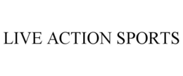 LIVE ACTION SPORTS trademark