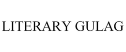 LITERARY GULAG trademark