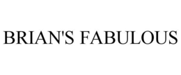 BRIAN'S FABULOUS trademark