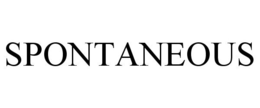 SPONTANEOUS trademark