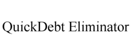 QUICKDEBT ELIMINATOR trademark