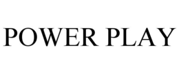POWER PLAY trademark