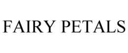 FAIRY PETALS trademark