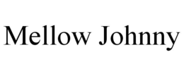 MELLOW JOHNNY trademark